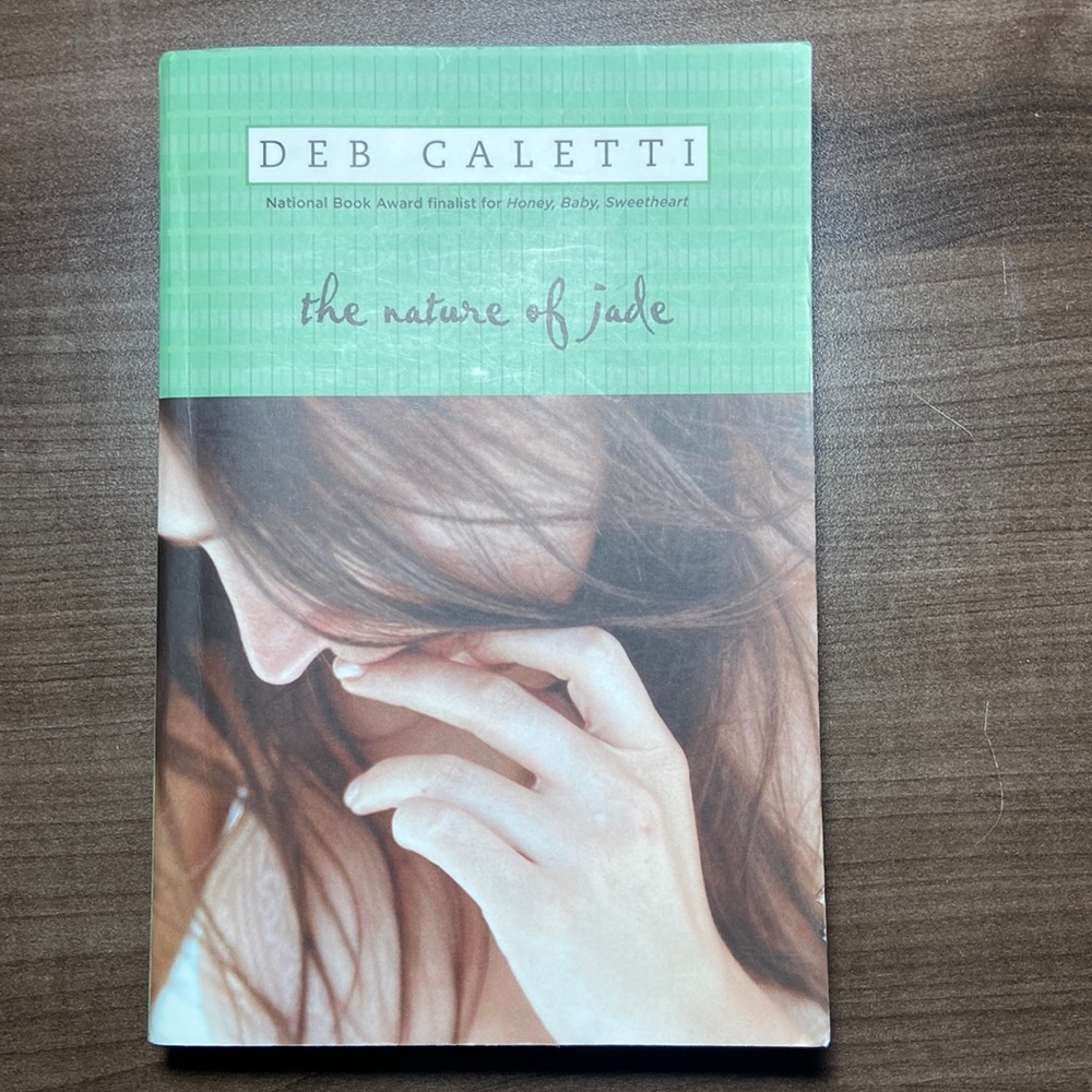 The Nature of Jade by Deb Caletti